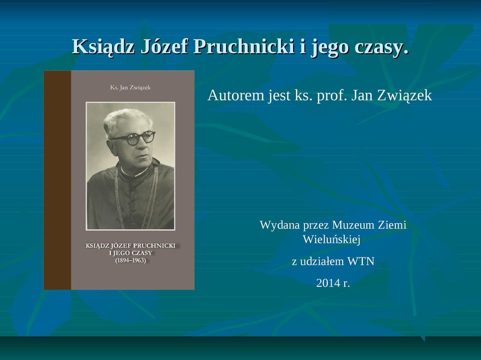 Jan Związek Wydana przez Muzeum