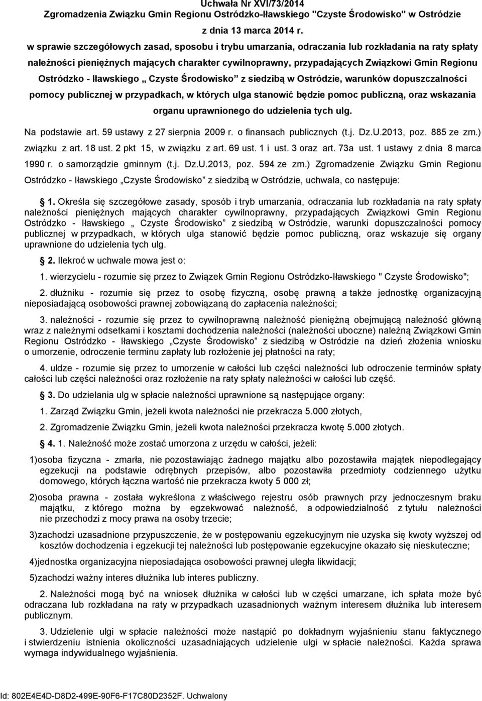 Ostródzko - Iławskiego Czyste Środowisko z siedzibą w Ostródzie, warunków dopuszczalności pomocy publicznej w przypadkach, w których ulga stanowić będzie pomoc publiczną, oraz wskazania organu