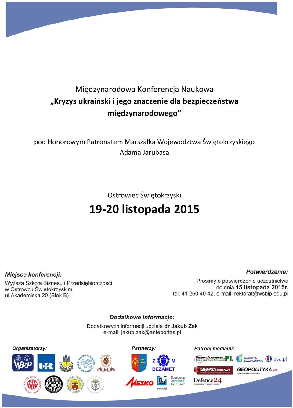 Honorowym Patronatem Marszałka Województwa