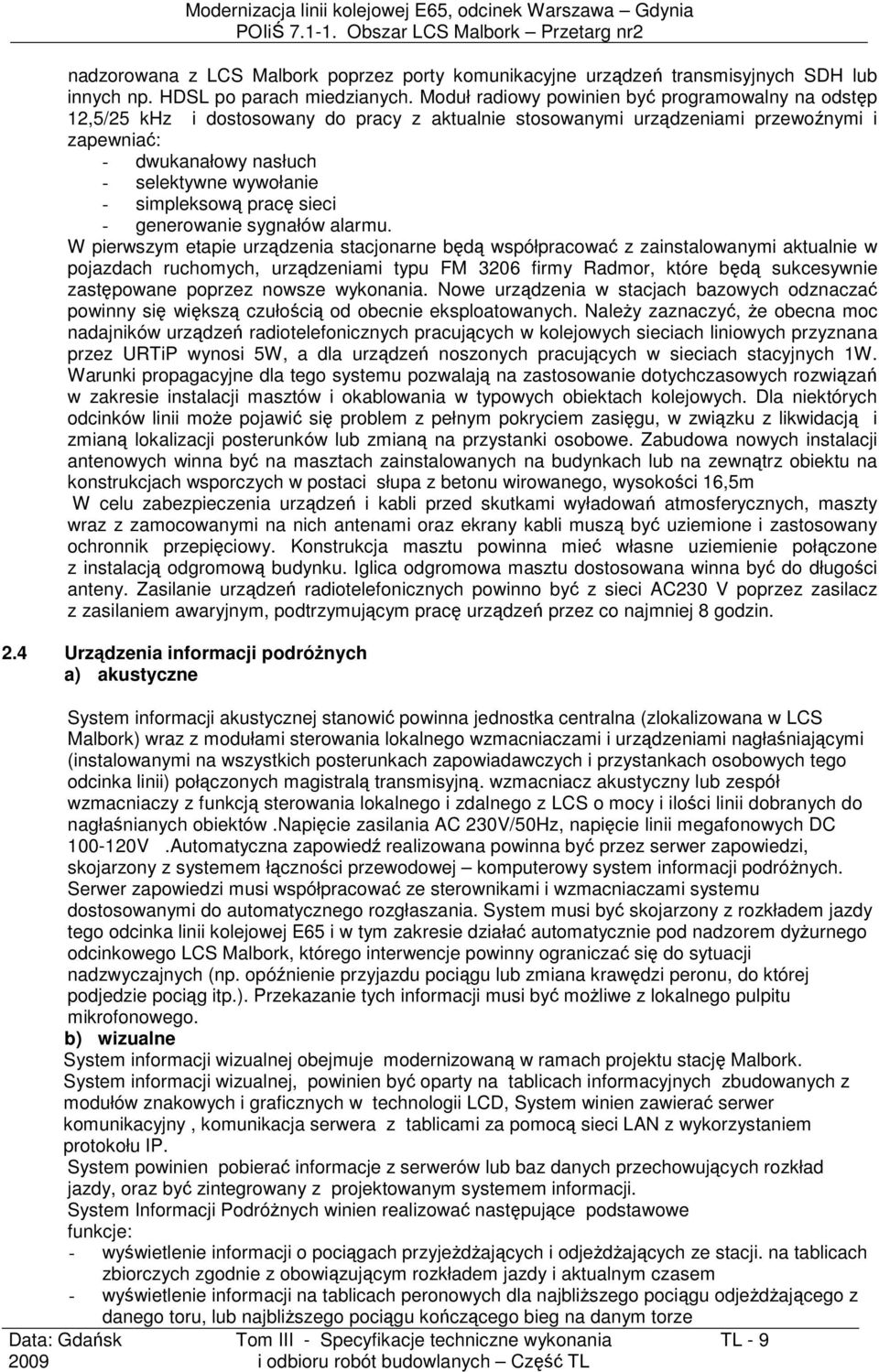 simpleksową pracę sieci - generowanie sygnałów alarmu.