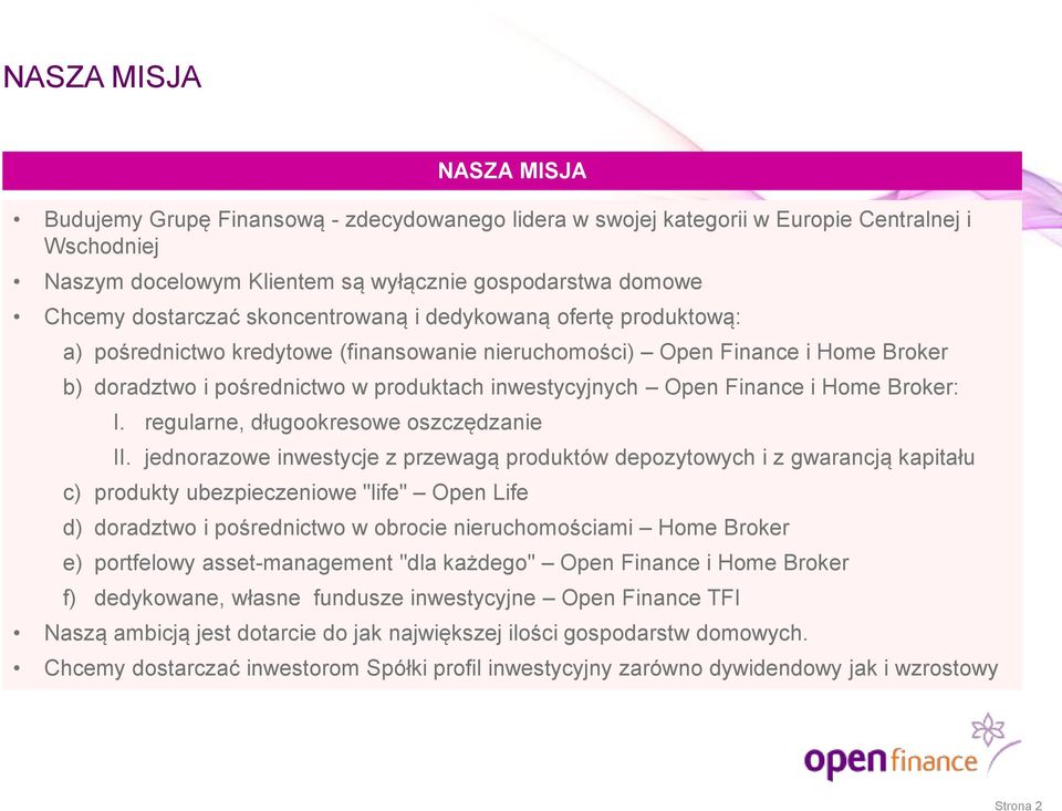 Open Finance i Home Broker: I. regularne, długookresowe oszczędzanie II.