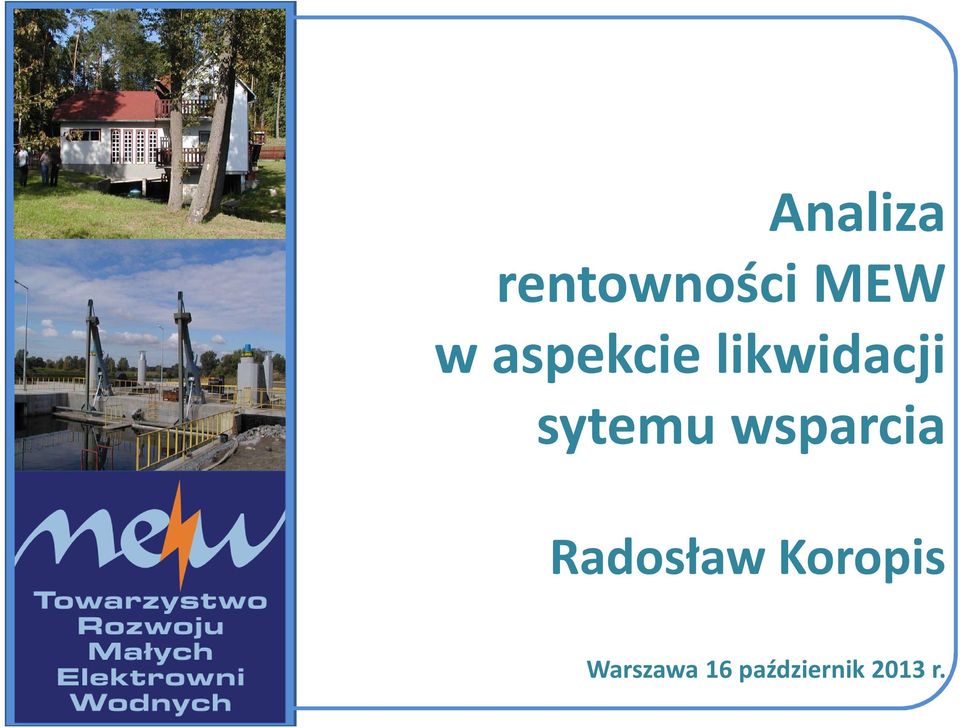 wsparcia Radosław Koropis