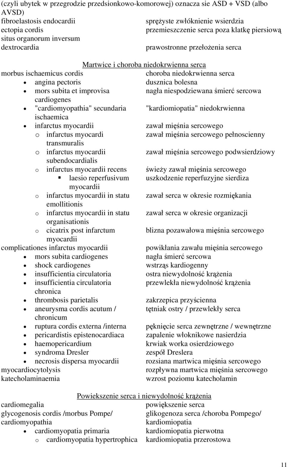 bolesna mors subita et improvisa nagła niespodziewana śmierć sercowa cardiogenes "cardiomyopathia" secundaria "kardiomiopatia" niedokrwienna ischaemica infarctus myocardii zawał mięśnia sercowego o