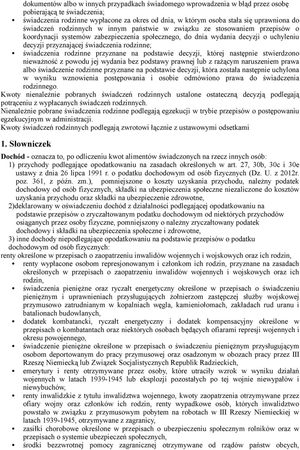 rodzinne; świadczenia rodzinne przyznane na podstawie decyzji, której następnie stwierdzono nieważność z powodu jej wydania bez podstawy prawnej lub z rażącym naruszeniem prawa albo świadczenie