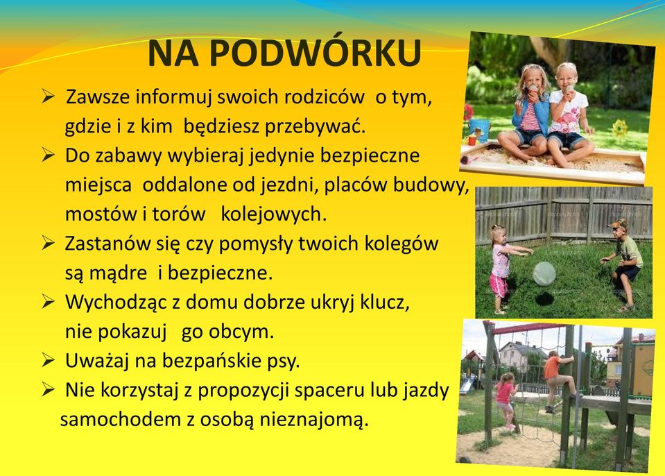 kolejowych. Zastanów się czy pomysły twoich kolegów są mądre i bezpieczne.