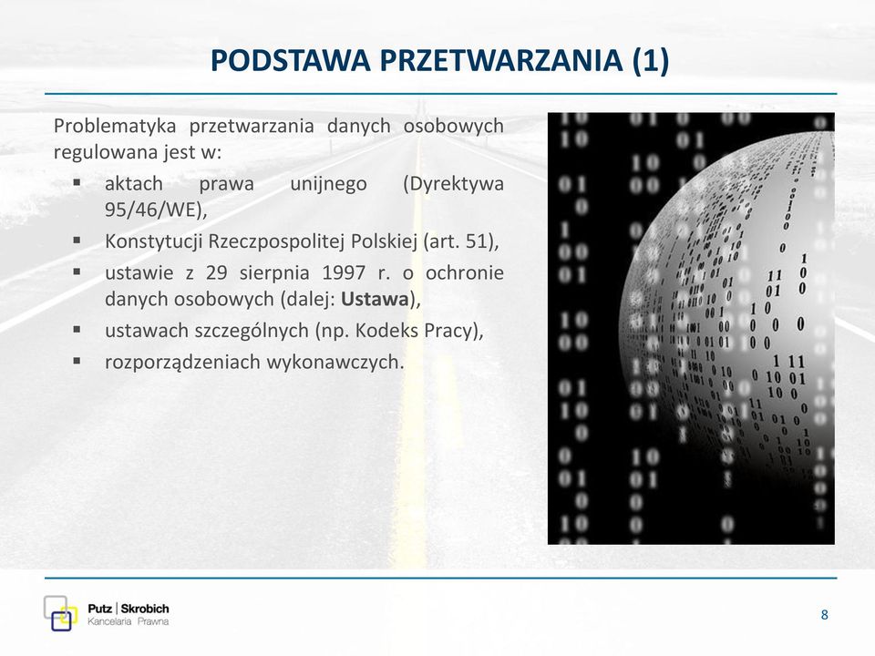 Polskiej (art. 51), ustawie z 29 sierpnia 1997 r.