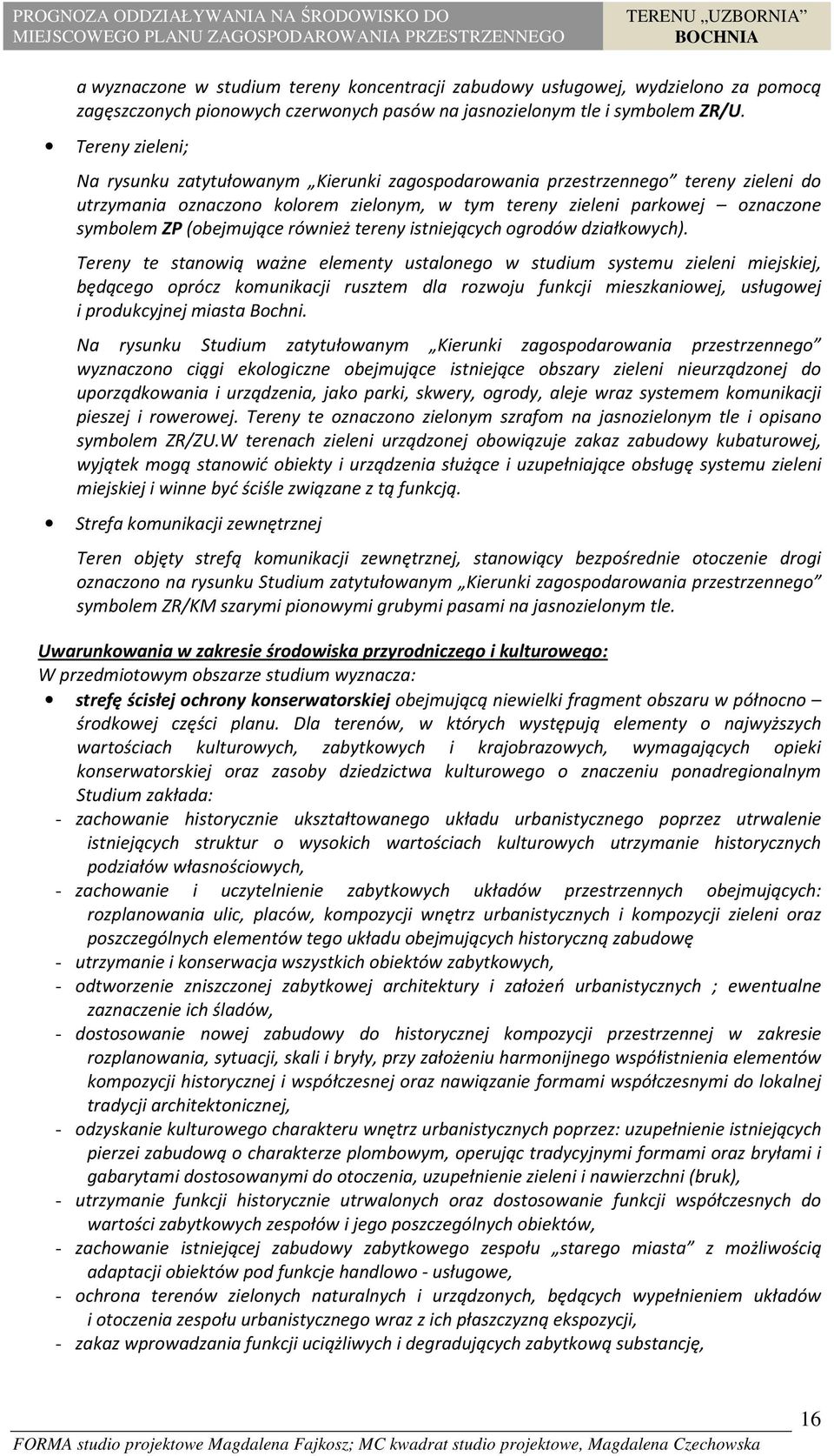 (obejmujące również tereny istniejących ogrodów działkowych).