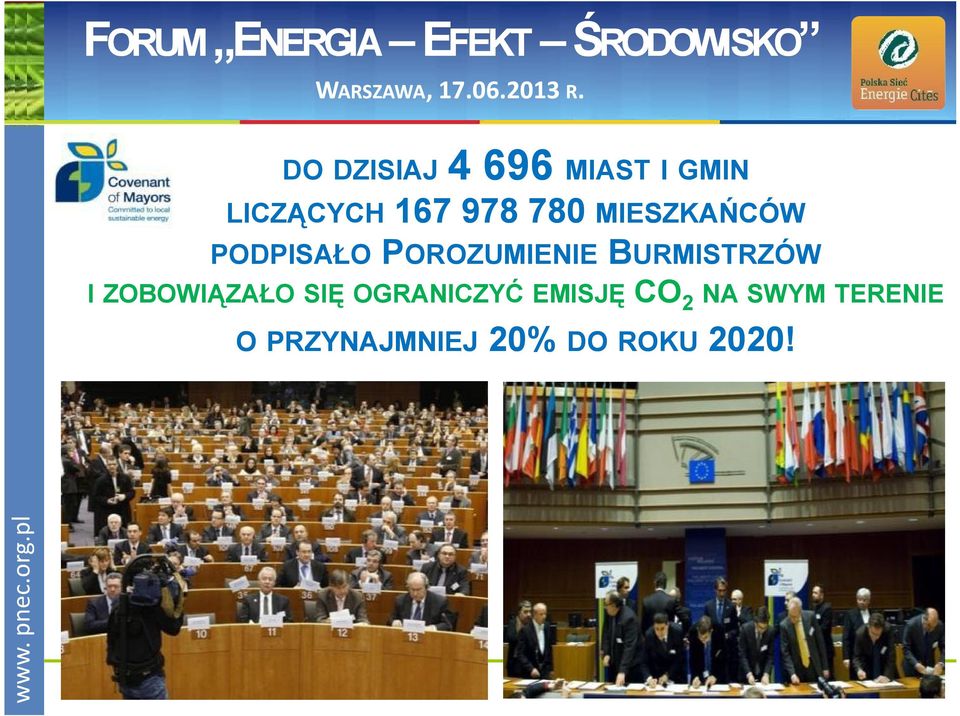 LICZĄCYCH I ZOBOWIĄZAŁO SIĘ OGRANICZYĆ EMISJĘ