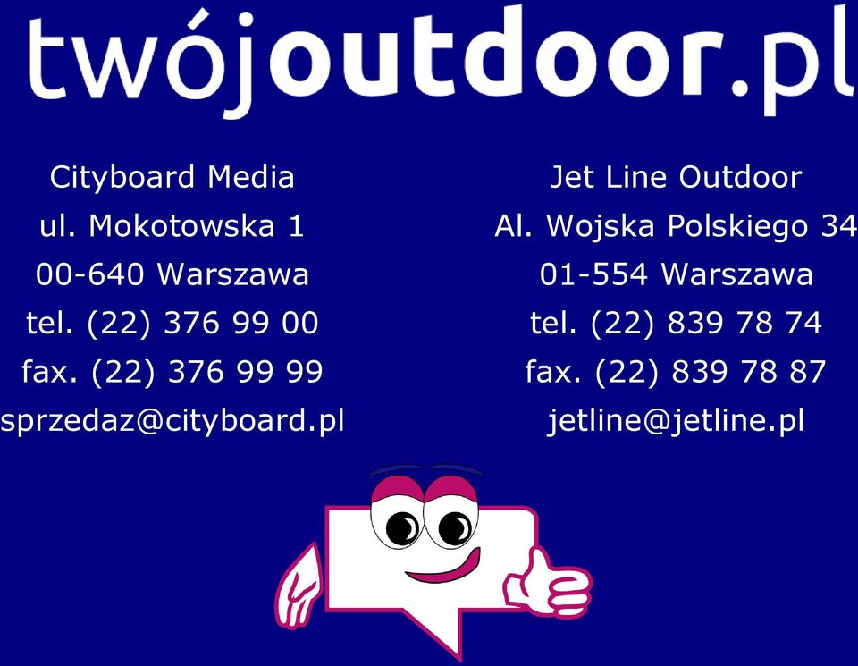 (22) 376 99 00 tel. (22) 839 78 74 fax.