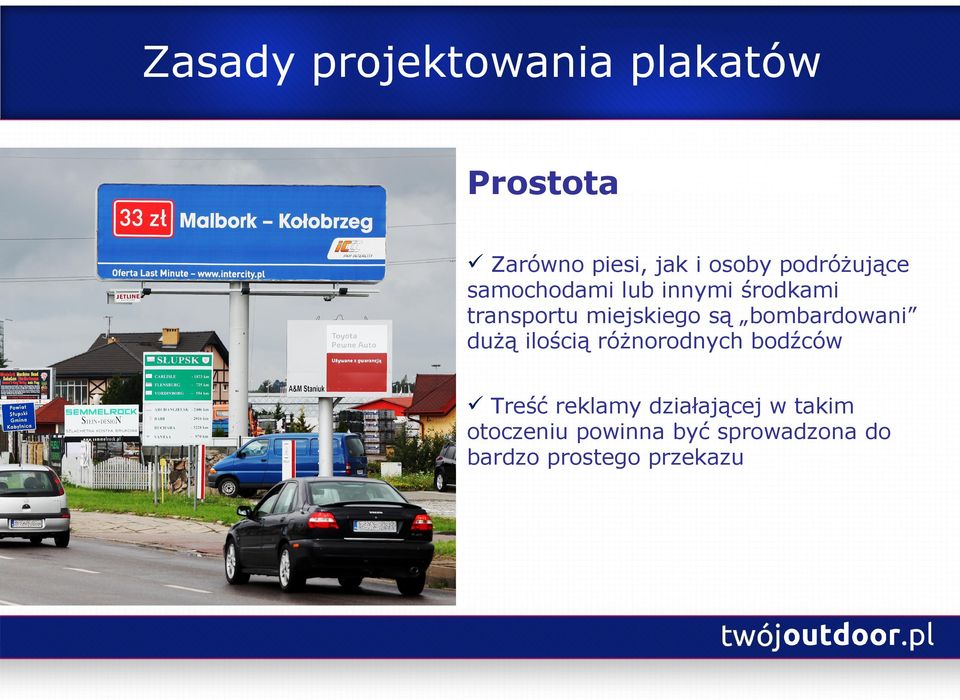 dużą ilością różnorodnych bodźców Treść reklamy działającej w