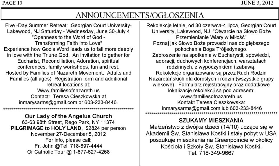 Hosted by Families of Nazareth Movement. Adults and Families (all ages) Registration form and additional retreat locations at: Www.familiesofnazareth.