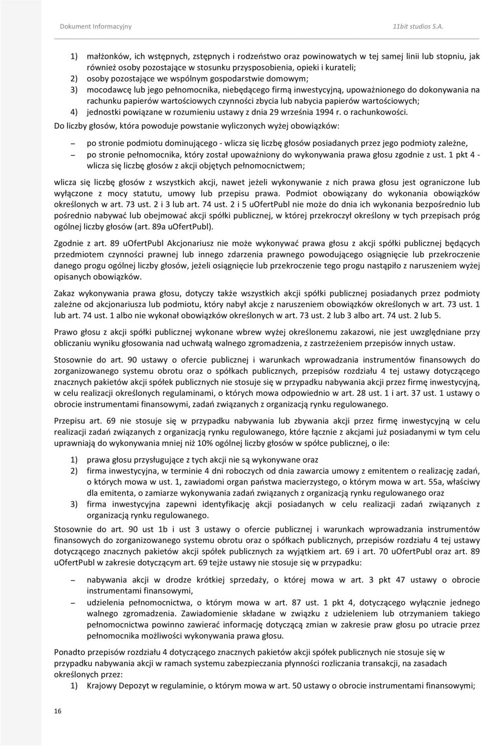 papierów wartościowych; 4) jednostki powiązane w rozumieniu ustawy z dnia 29 września 1994 r. o rachunkowości.