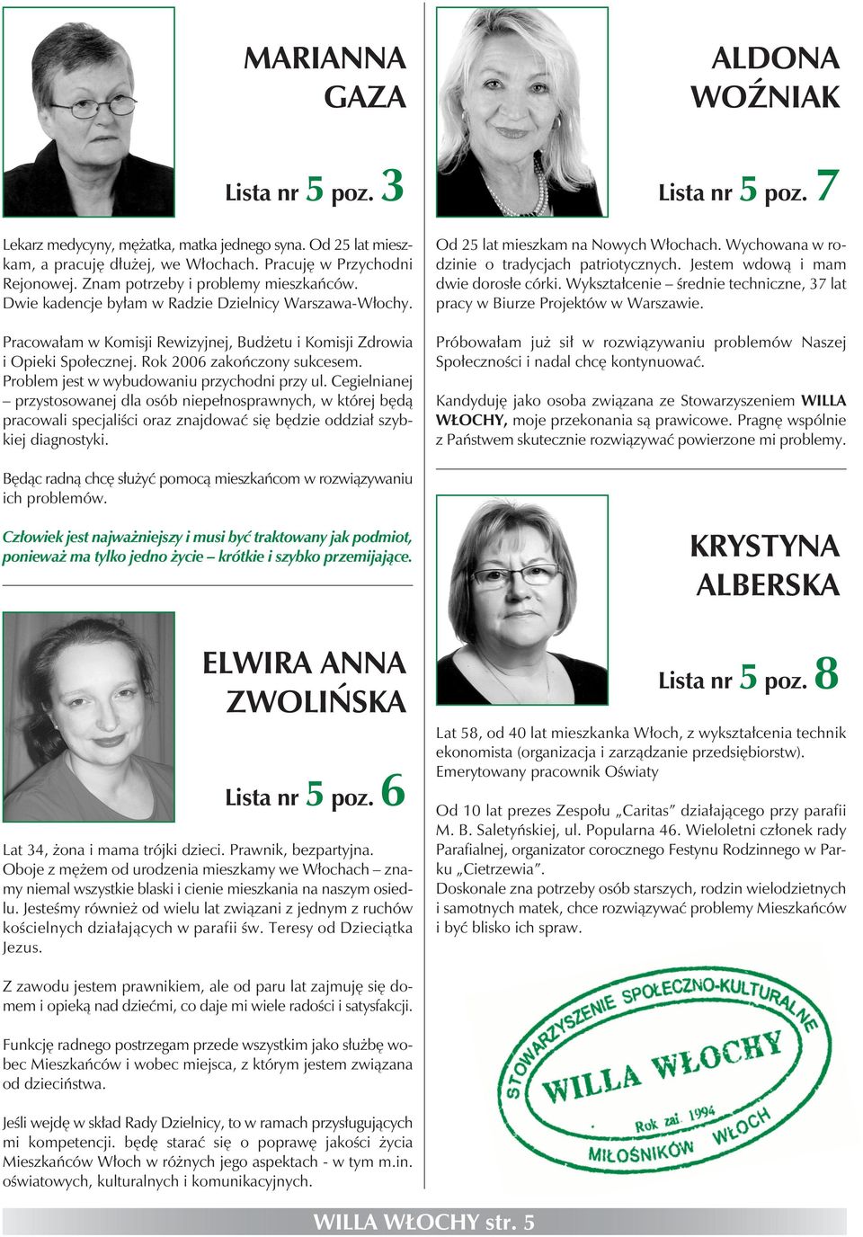 Problem jest w wybudowaniu przychodni przy ul. Cegielnianej przystosowanej dla osób niepełnosprawnych, w której będą pracowali specjaliści oraz znajdować się będzie oddział szybkiej diagnostyki.