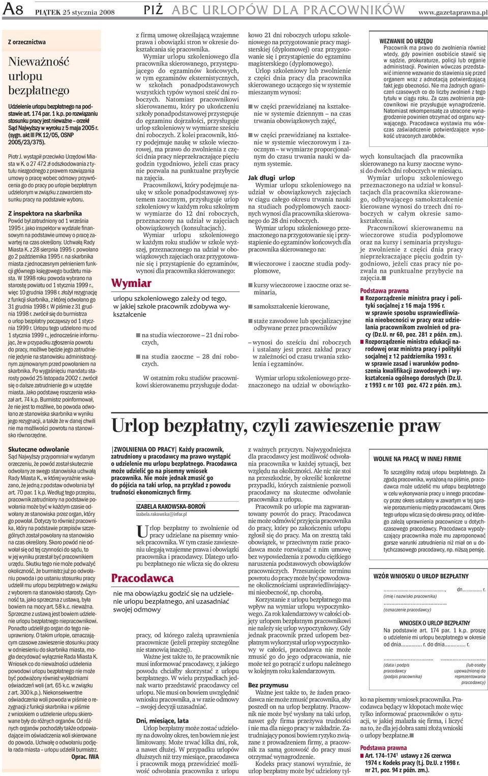 o 27 472 zł odszkodowania z tytułu niezgodnego z prawem rozwiązania umowy o pracę wobec odmowy przywrócenia go do pracy po urlopie bezpłatnym udzielonym w związku z zawarciem stosunku pracy na