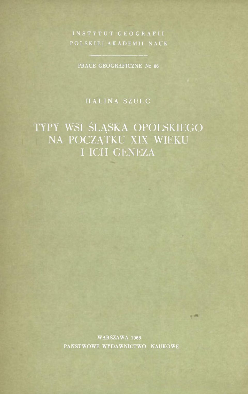 ŚLĄSKA OPOLSKIEGO NA POCZĄTKU XIX WIEKU 1 ICH