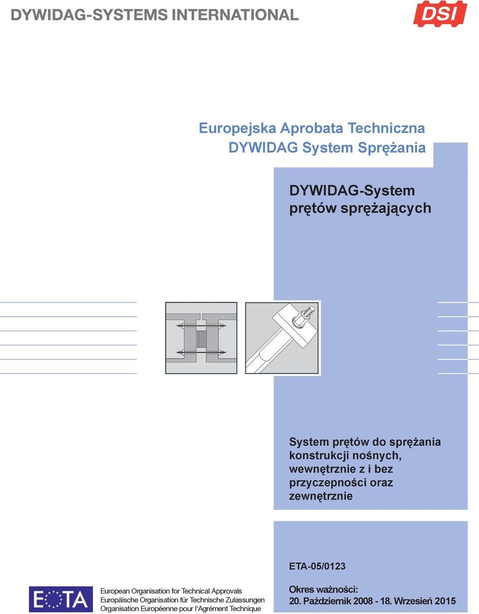 ETA-05/0123 European Organisation for Technical Approvals Europäische Organisation für Technische
