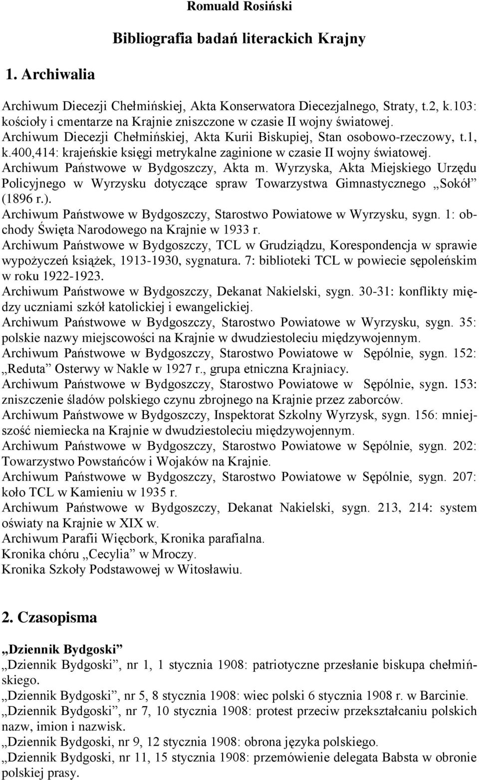400,414: krajeńskie księgi metrykalne zaginione w czasie II wojny światowej. Archiwum Państwowe w Bydgoszczy, Akta m.