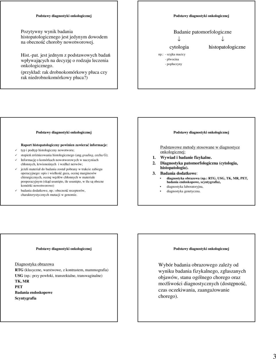 ) Badanie patomorfologiczne cytologia np.