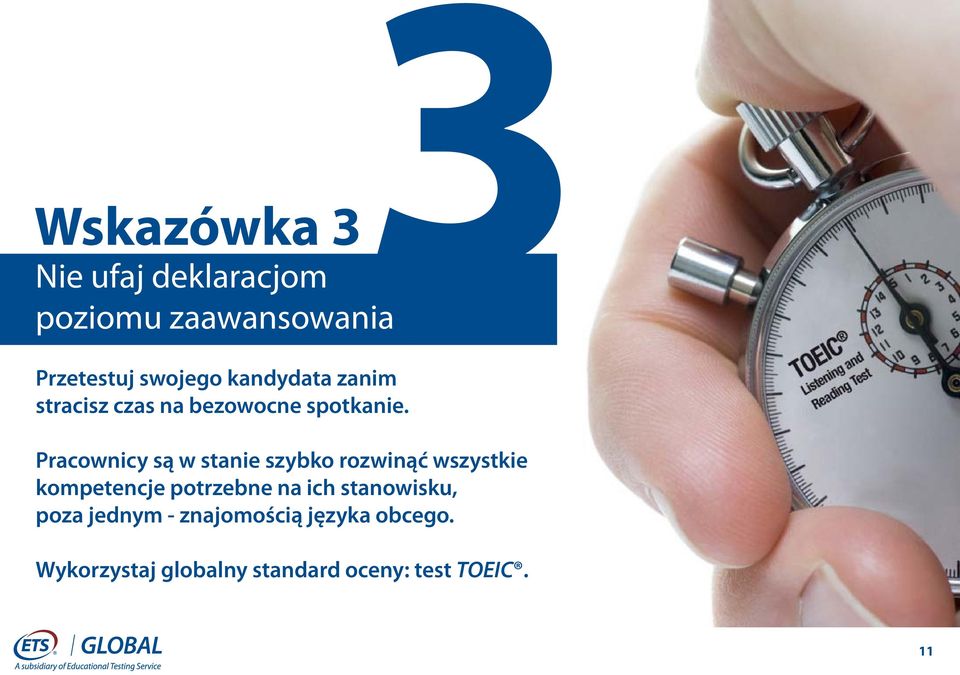 Pracownicy są w stanie szybko rozwinąć wszystkie kompetencje potrzebne na ich