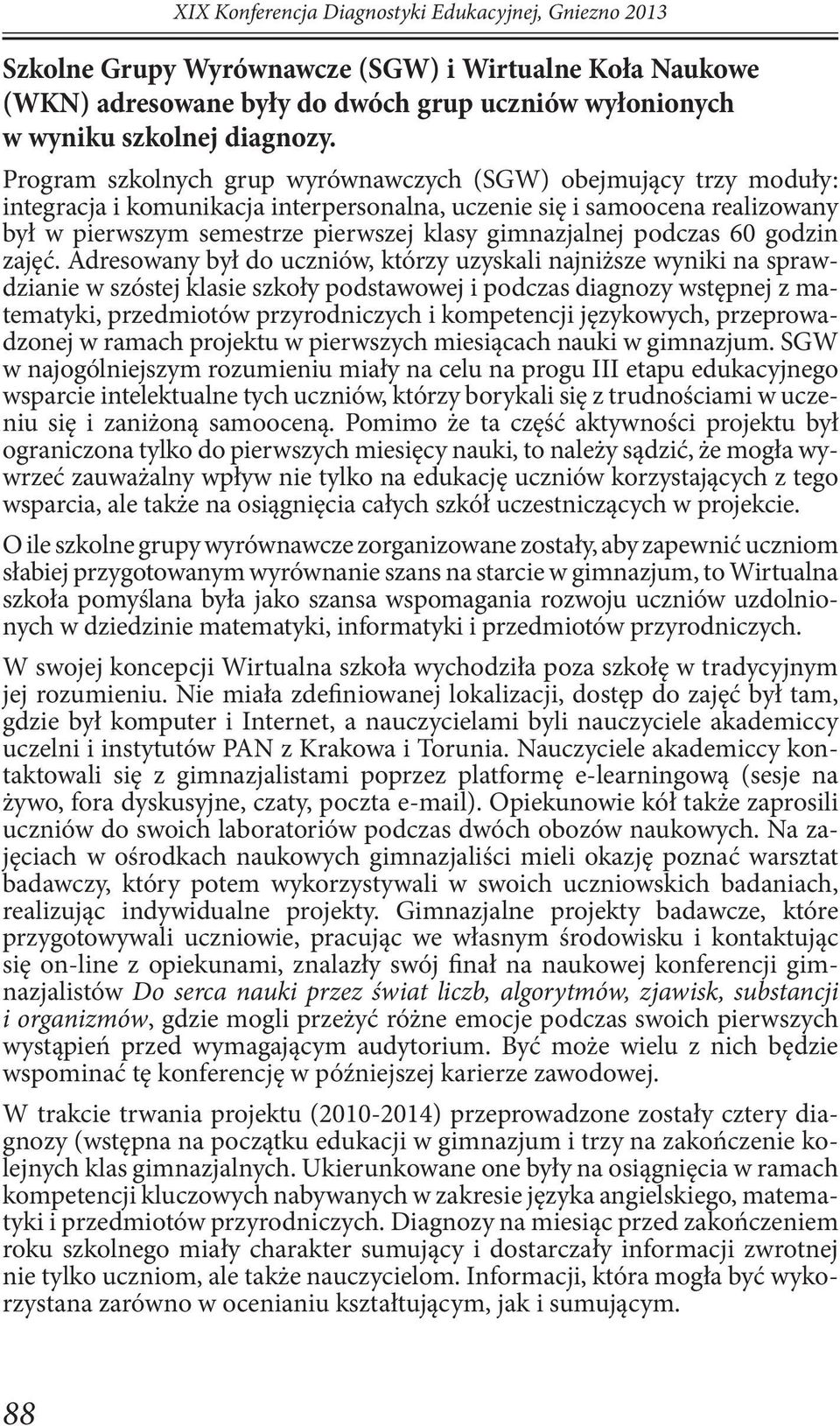 podczas 60 godzin zajęć.