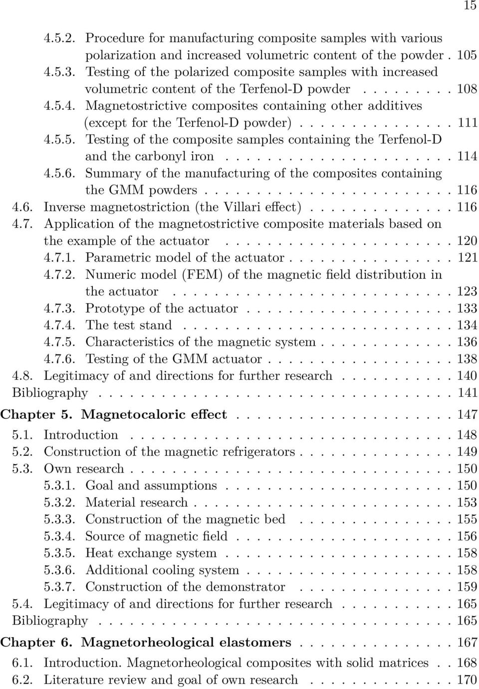 5.4. Magnetostrictive composites containing other additives (except for the Terfenol-D powder)............... 111 4.5.5. Testing of the composite samples containing the Terfenol-D and the carbonyl iron.