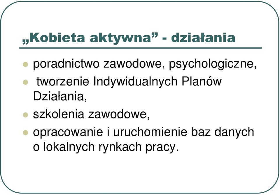 Indywidualnych Planów Działania, szkolenia