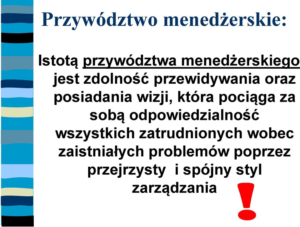 pociąga za sobą odpowiedzialność wszystkich zatrudnionych