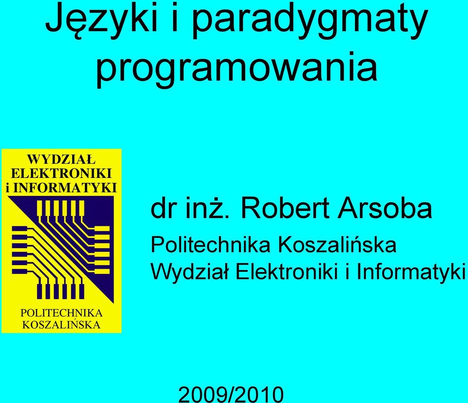 Robert Arsoba Politechnika Koszalińska