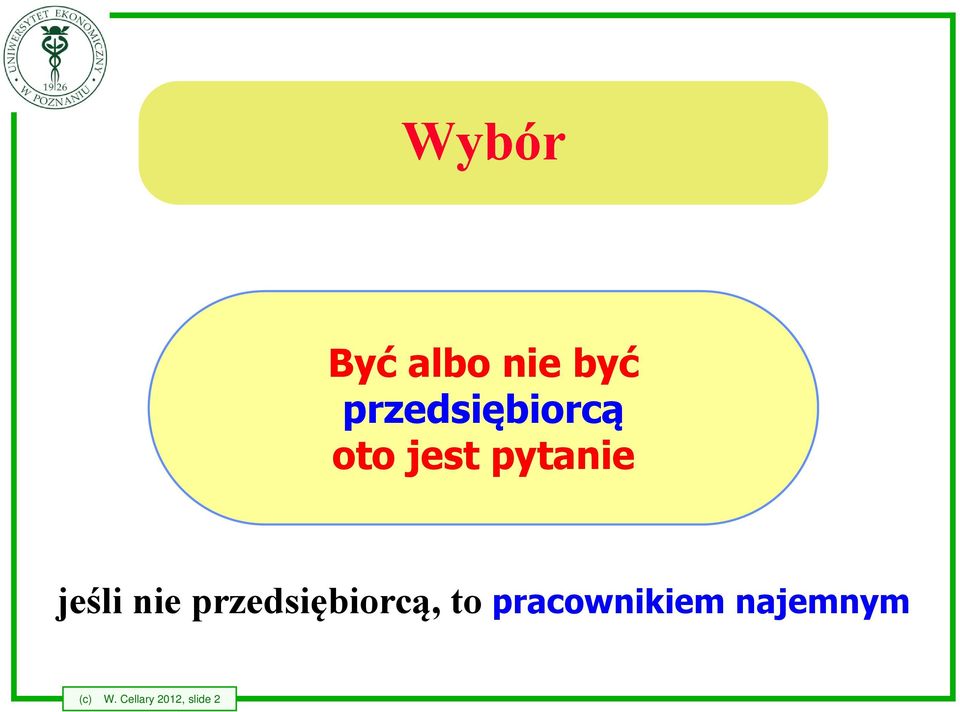 jeśli nie przedsiębiorcą, to