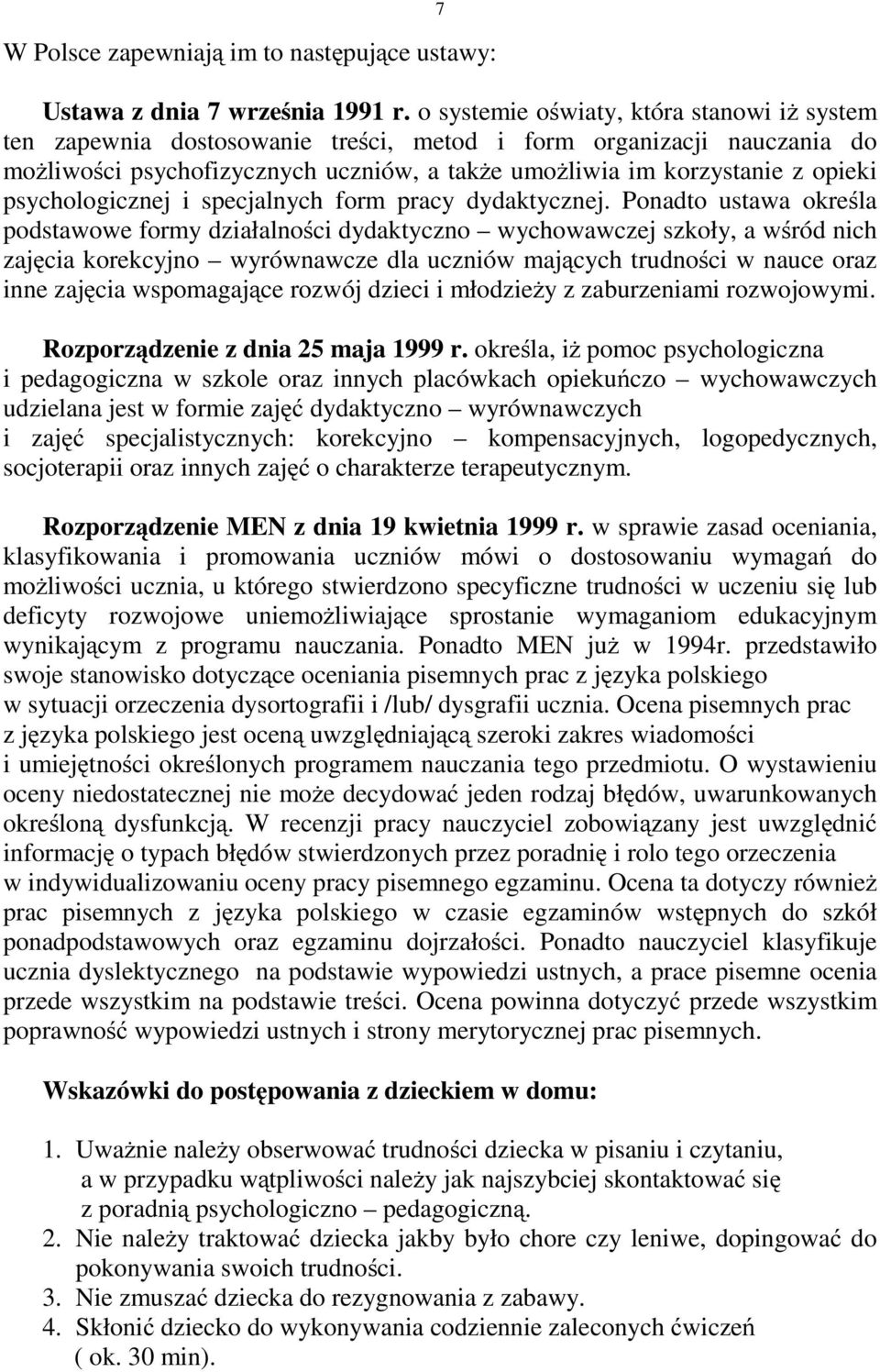 psychologicznej i specjalnych form pracy dydaktycznej.