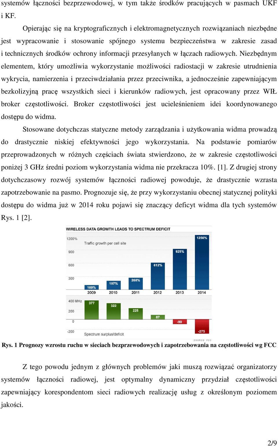 informacji przesyłanych w łączach radiowych.