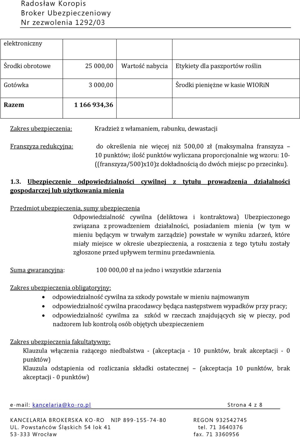 dokładnością do dwóch miejsc po przecinku). 1.3.