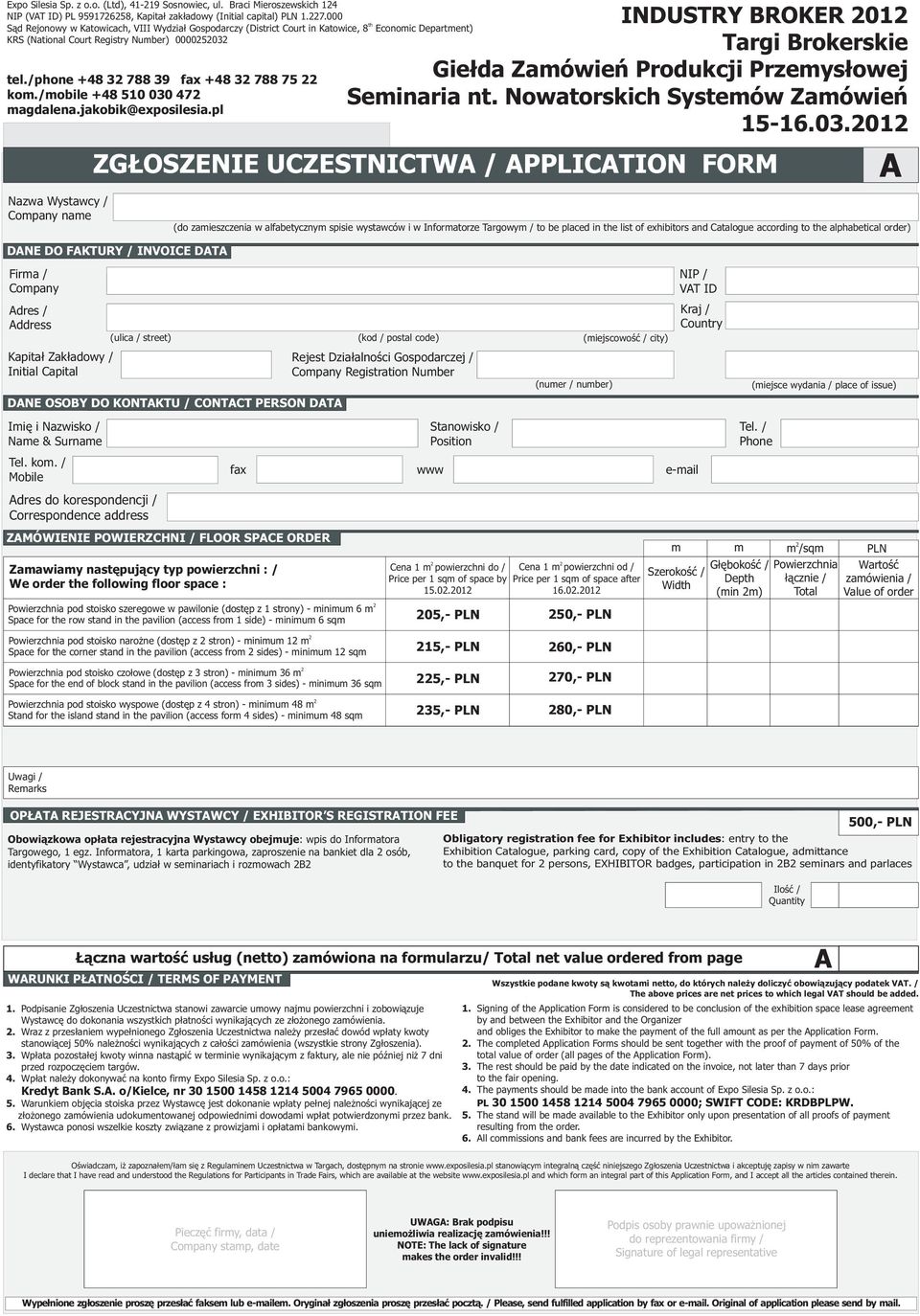 /mobile +8 0 00 7 DANE DO FAKTURY / INVOICE DATA Firma / Company Adres / Address Kapita³ Zak³adowy / Initial Capital Imiê i Nazwisko / Name & Surname Tel. kom.