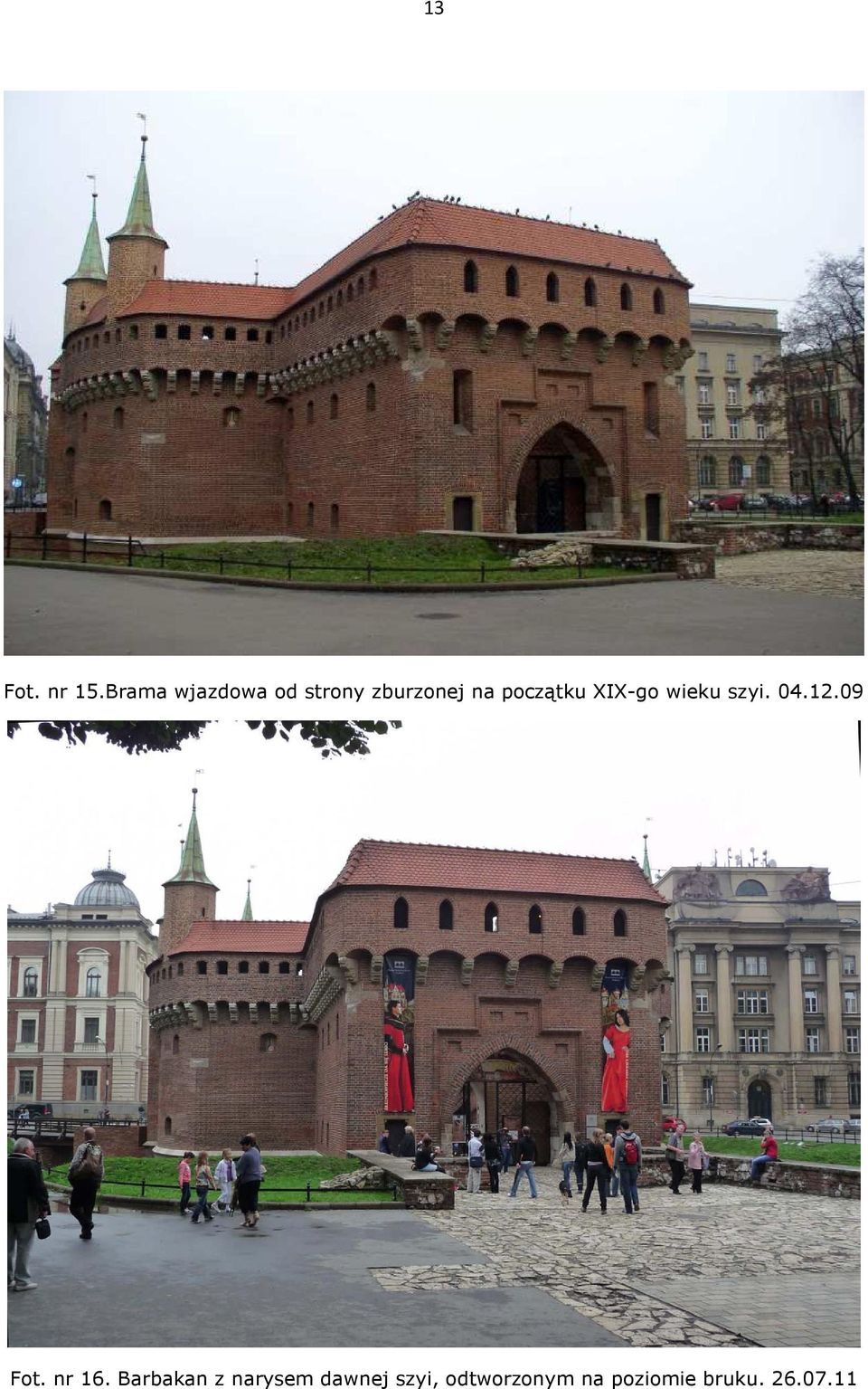 początku XIX-go wieku szyi. 04.12.09 Fot.