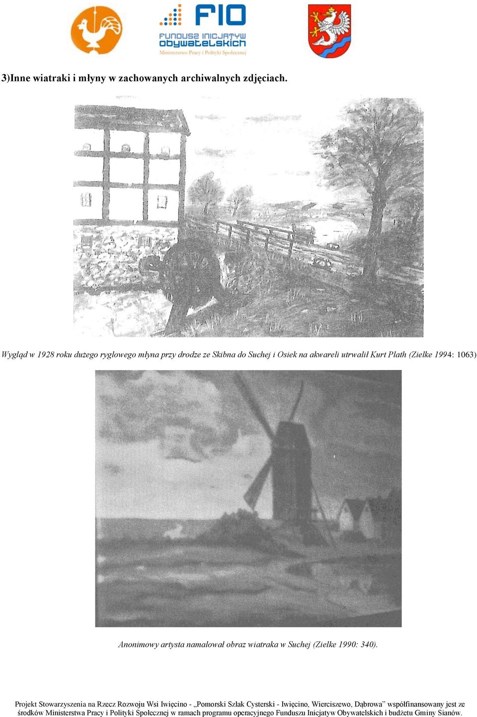 Suchej i Osiek na akwareli utrwalił Kurt Plath (Zielke 1994: 1063)