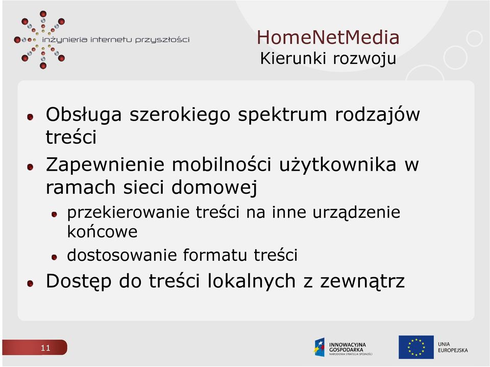 domowej przekierowanie treści na inne urządzenie końcowe