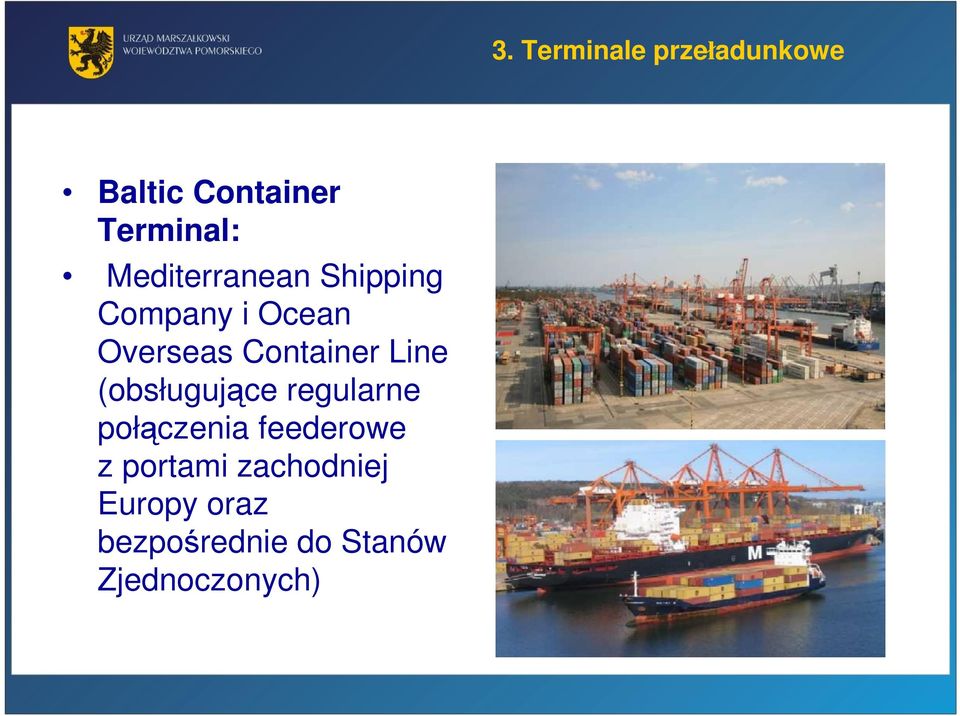 Line (obsługujące regularne połączenia feederowe z
