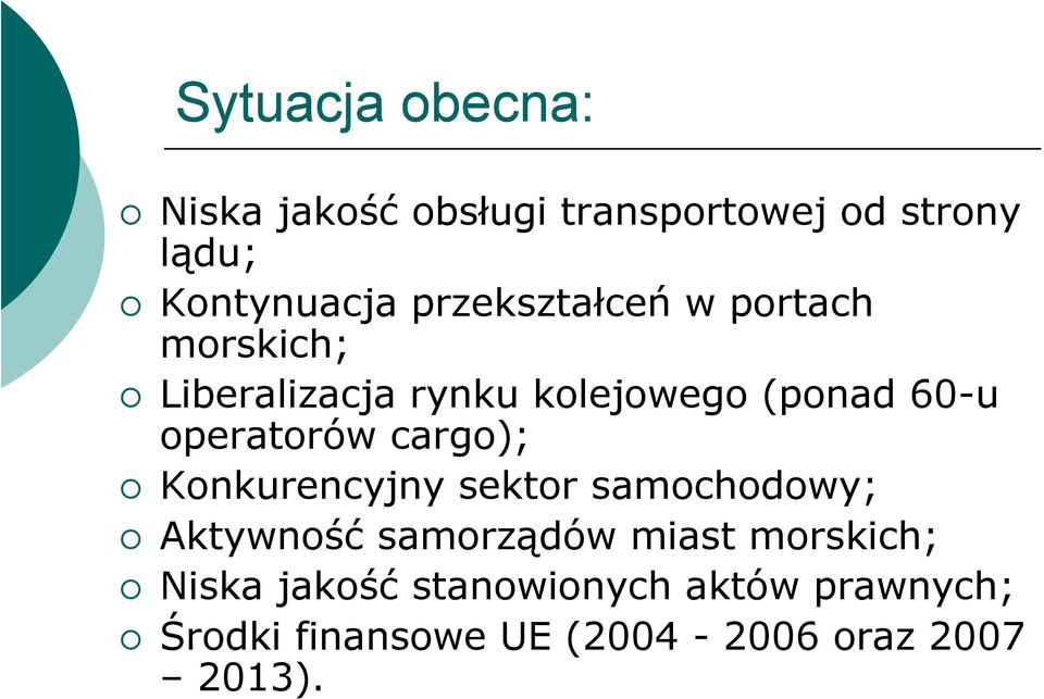 operatorów cargo); Konkurencyjny sektor samochodowy; Aktywność samorządów miast