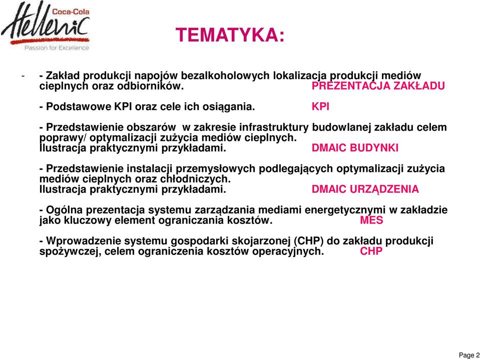 DMAIC BUDYNKI - Przedstawienie instalacji przemysłowych podlegających optymalizacji zużycia mediów cieplnych oraz chłodniczych. Ilustracja praktycznymi przykładami.