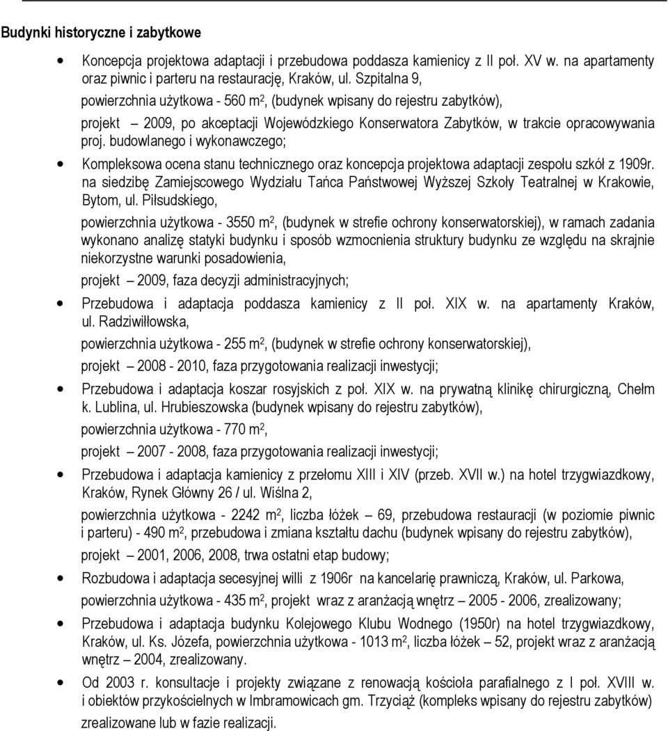 budowlanego i wykonawczego; Kompleksowa ocena stanu technicznego oraz koncepcja projektowa adaptacji zespołu szkół z 1909r.