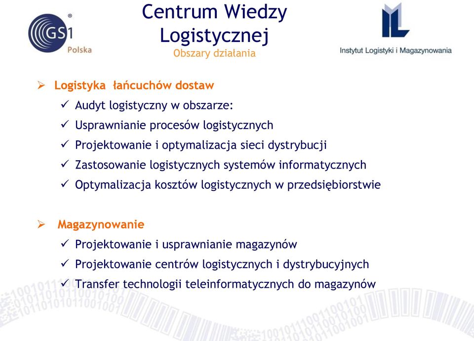 systemów informatycznych Optymalizacja kosztów logistycznych w przedsiębiorstwie Magazynowanie Projektowanie i