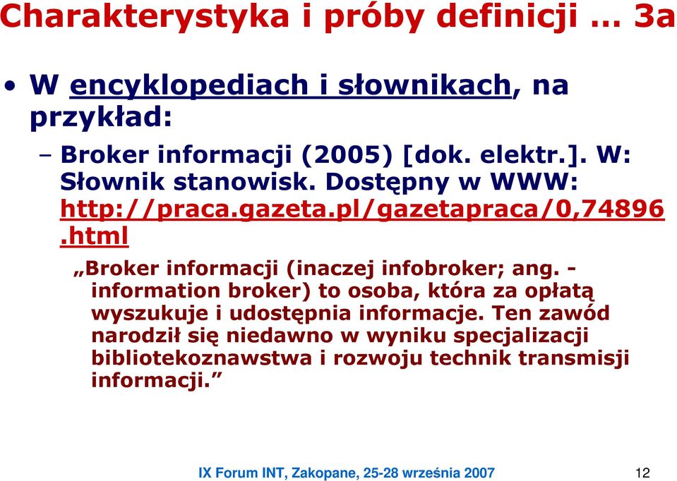 html Broker informacji (inaczej infobroker; ang.