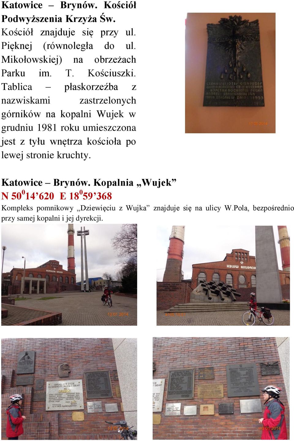 Tablica płaskorzeźba z nazwiskami zastrzelonych górników na kopalni Wujek w grudniu 1981 roku umieszczona jest z tyłu