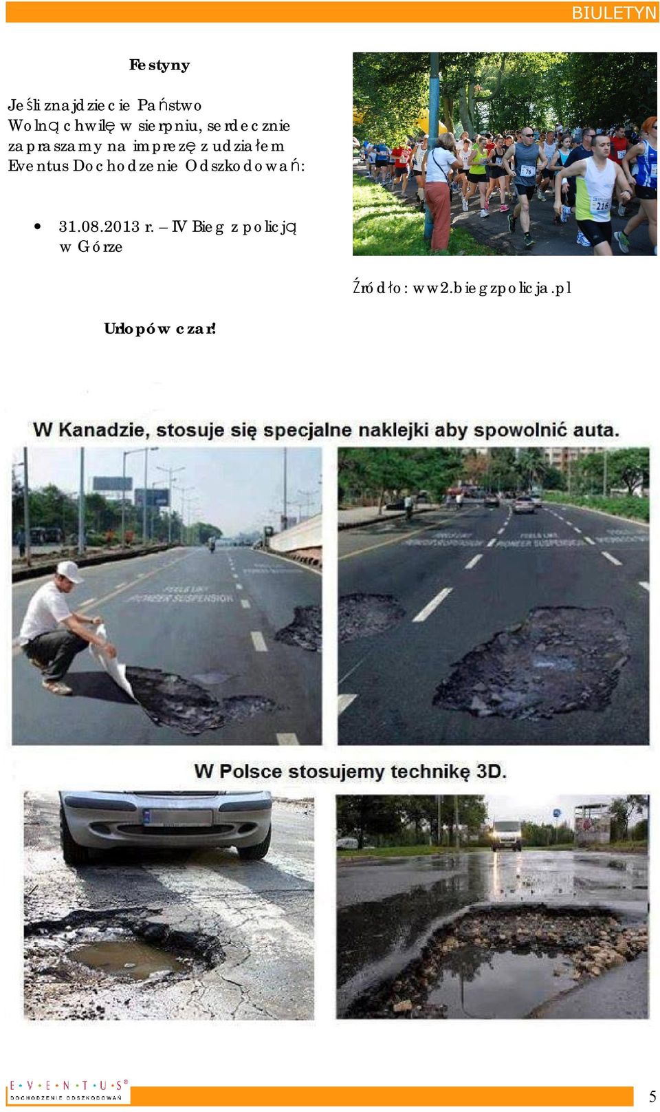 Eventus Dochodzenie Odszkodowań: 31.08.2013 r.