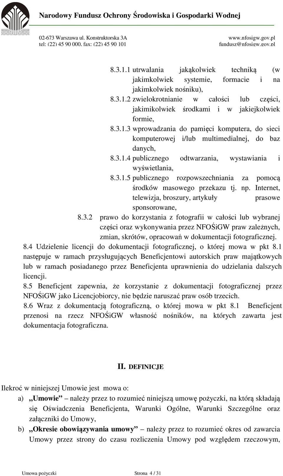 np. Internet, telewizja, broszury, artykuły prasowe sponsorowane, 8.3.