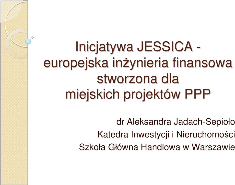 PPP dr Aleksandra Jadach-Sepioło Katedra