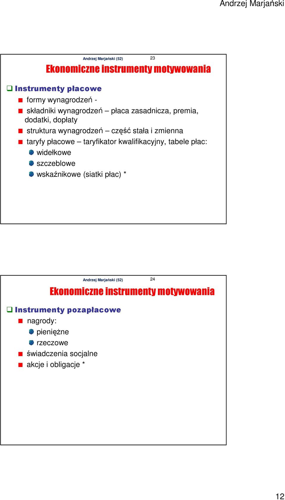 taryfikator kwalifikacyjny, tabele płac: widełkowe szczeblowe wskaźnikowe (siatki płac) * 23 Instrumenty