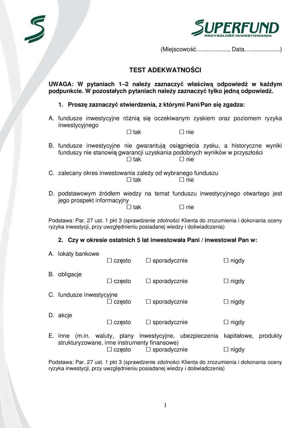 fundusze inwestycyjne nie gwarantują osiągnięcia zysku, a historyczne wyniki funduszy nie stanowią gwarancji uzyskania podobnych wyników w przyszłości C.