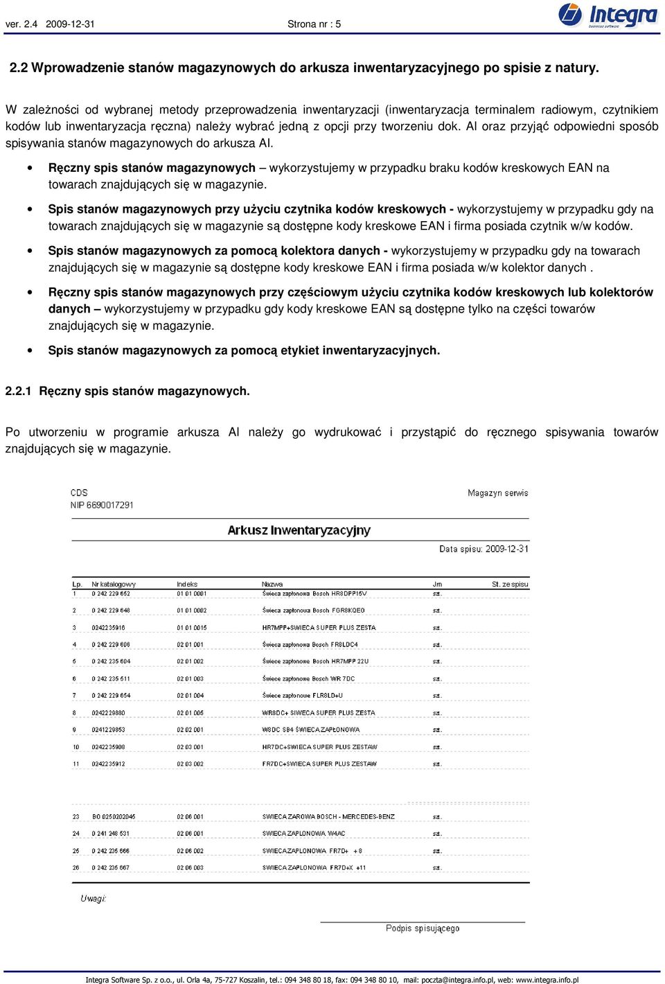 AI oraz przyjąć odpowiedni sposób spisywania stanów magazynowych do arkusza AI.