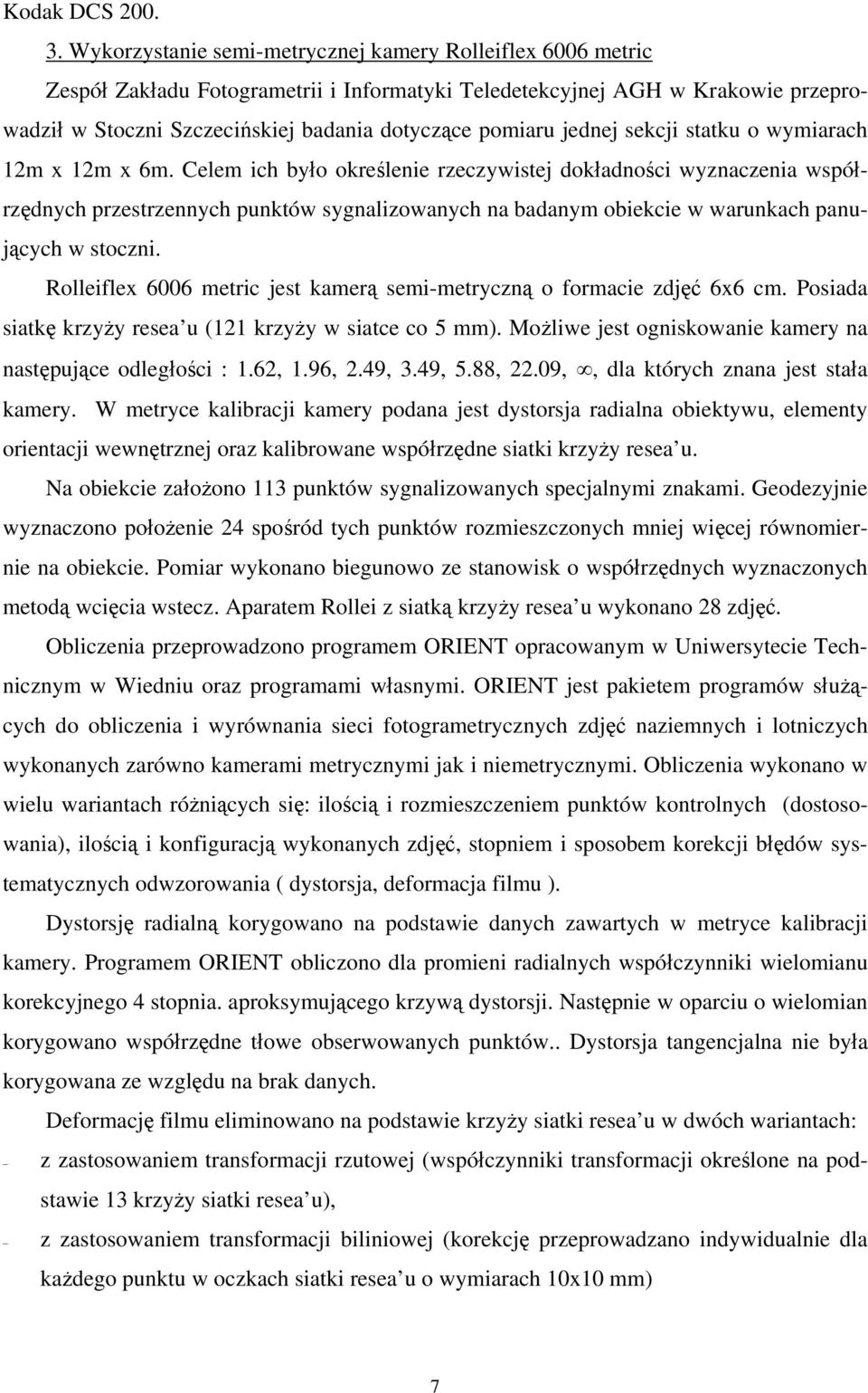 jednej sekcji statku o wymiarach 12m x 12m x 6m.